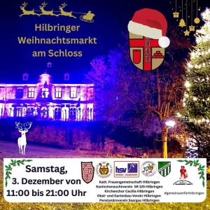 1. Hilbringer Weihnachtsmarkt am Schloss !